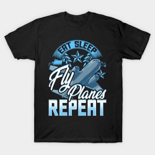 Funny Eat Sleep Fly Planes Repeat Airplane Pilot T-Shirt